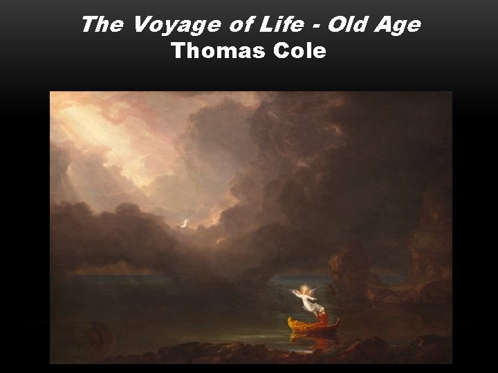 The Voyage of Life - Old Age Thomas Cole 