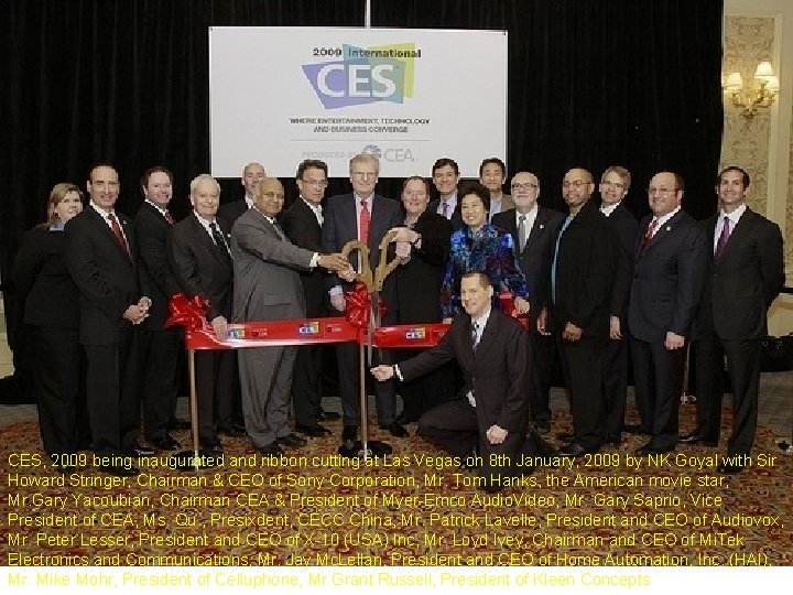 CES, 2009 being inaugurated and ribbon cutting at Las Vegas on 8 th January,