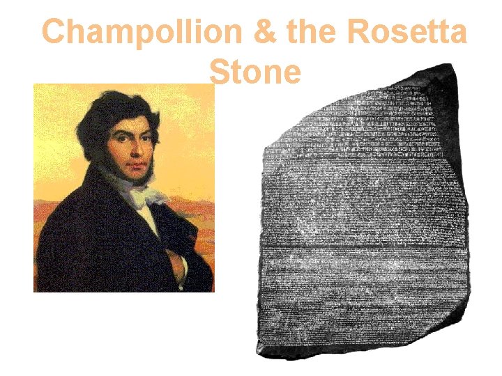 Champollion & the Rosetta Stone 