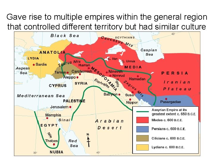 Gave rise to multiple empires within the general region that controlled different territory but