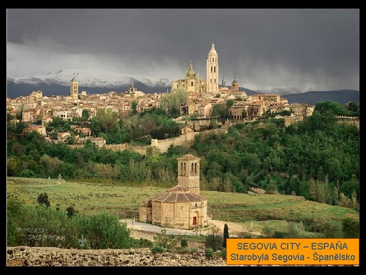 SEGOVIA CITY – ESPAÑA Starobylá Segovia - Španělsko 