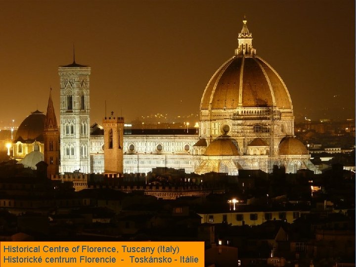 Historical Centre of Florence, Tuscany (Italy) Historické centrum Florencie - Toskánsko - Itálie 