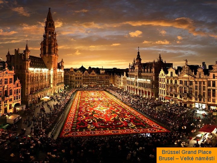 Brüssel Grand Place Brusel – Velké náměstí 