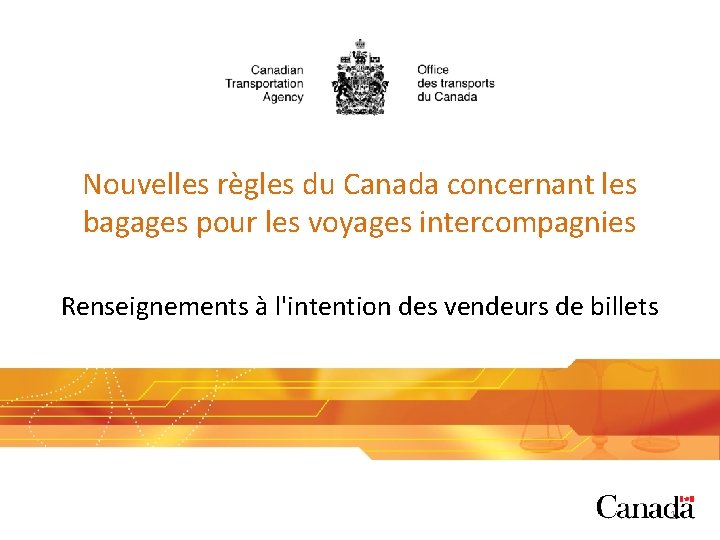 Nouvelles règles du Canada concernant les bagages pour les voyages intercompagnies Renseignements à l'intention