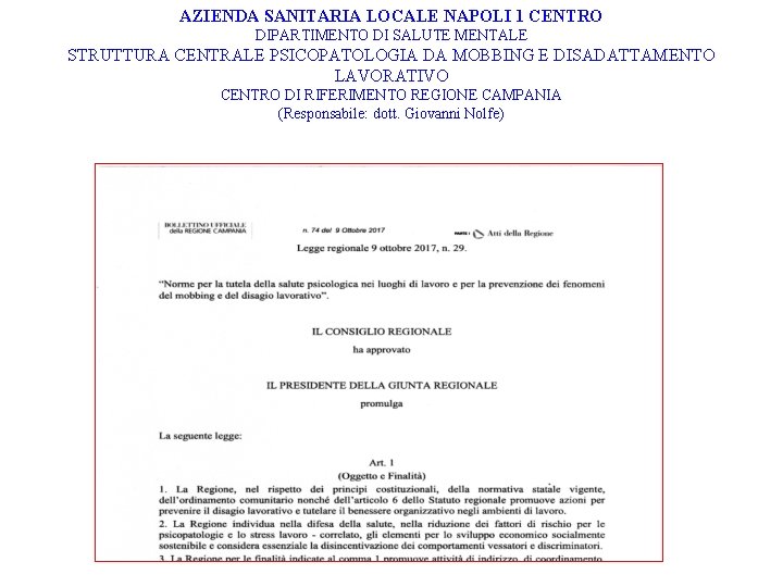 AZIENDA SANITARIA LOCALE NAPOLI 1 CENTRO DIPARTIMENTO DI SALUTE MENTALE STRUTTURA CENTRALE PSICOPATOLOGIA DA