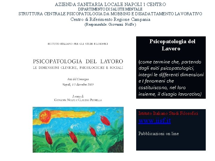 AZIENDA SANITARIA LOCALE NAPOLI 1 CENTRO DIPARTIMENTO DI SALUTE MENTALE STRUTTURA CENTRALE PSICOPATOLOGIA DA