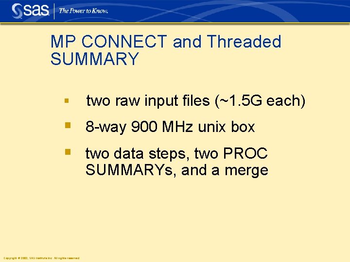 MP CONNECT and Threaded SUMMARY § two raw input files (~1. 5 G each)