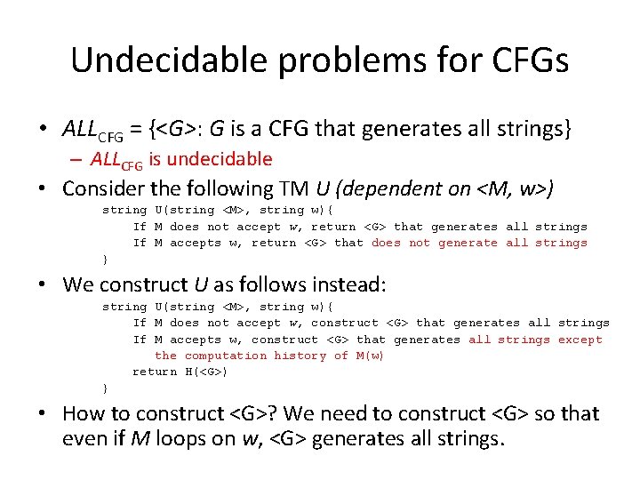 Undecidable problems for CFGs • ALLCFG = {<G>: G is a CFG that generates