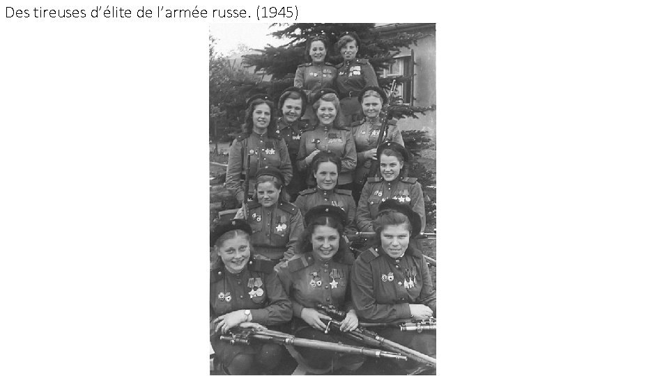 Des tireuses d’élite de l’armée russe. (1945) 