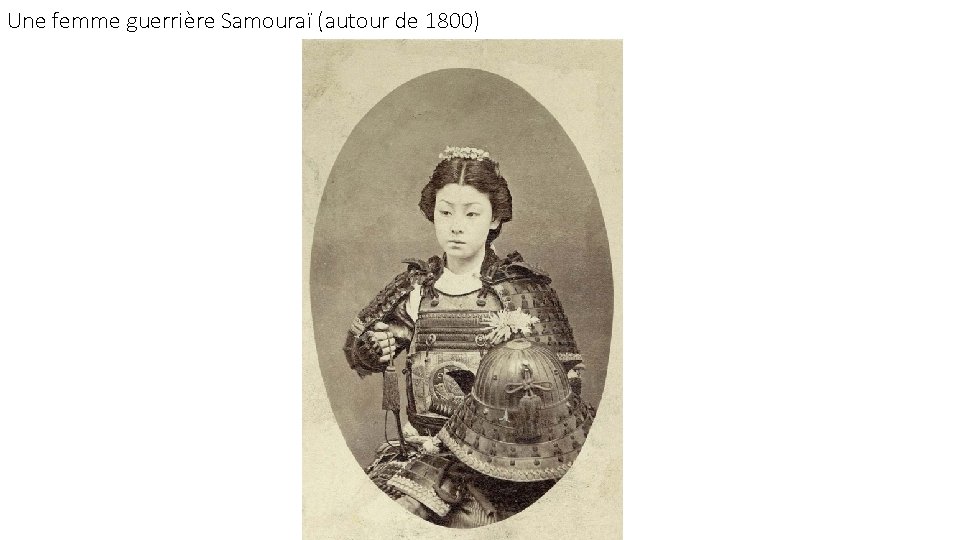 Une femme guerrière Samouraï (autour de 1800) 