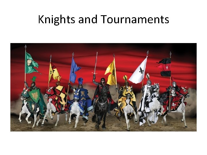 Knights and Tournaments 