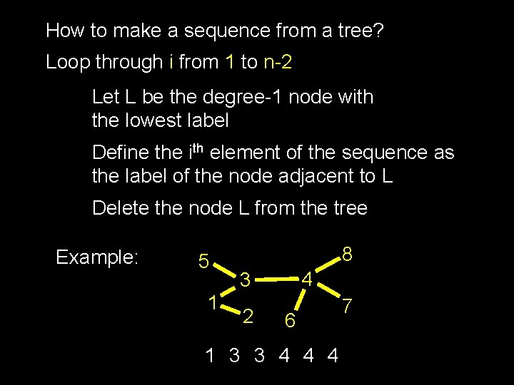 How to make a sequence from a tree? Loop through i from 1 to How to make a sequence from a tree? Loop through i from 1 to