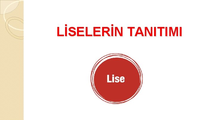 LİSELERİN TANITIMI 