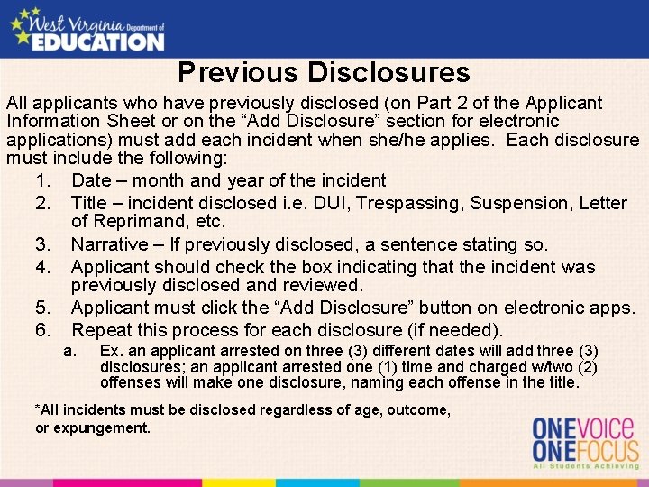 Previous Disclosures All applicants who have previously disclosed (on Part 2 of the Applicant