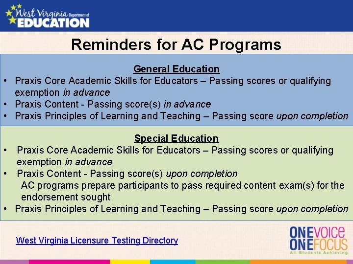 Reminders for AC Programs General Education • Praxis Core Academic Skills for Educators –