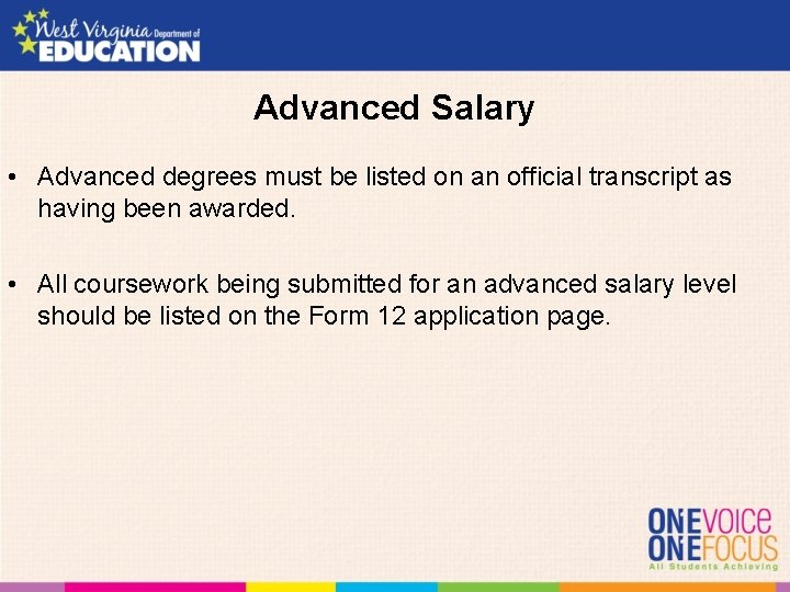 Advanced Salary • Advanced degrees must be listed on an official transcript as having