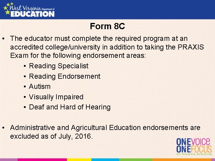 Form 8 C • The educator must complete the required program at an accredited