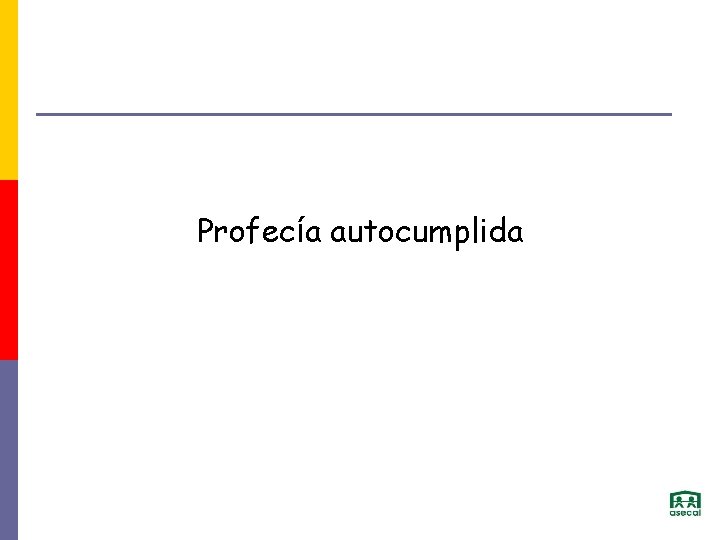 Profecía autocumplida 