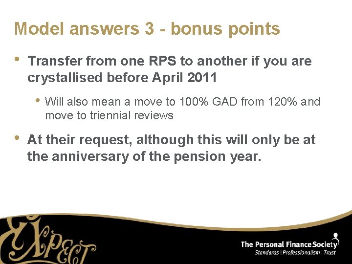 Model answers 3 - bonus points • Transfer from one RPS to another if