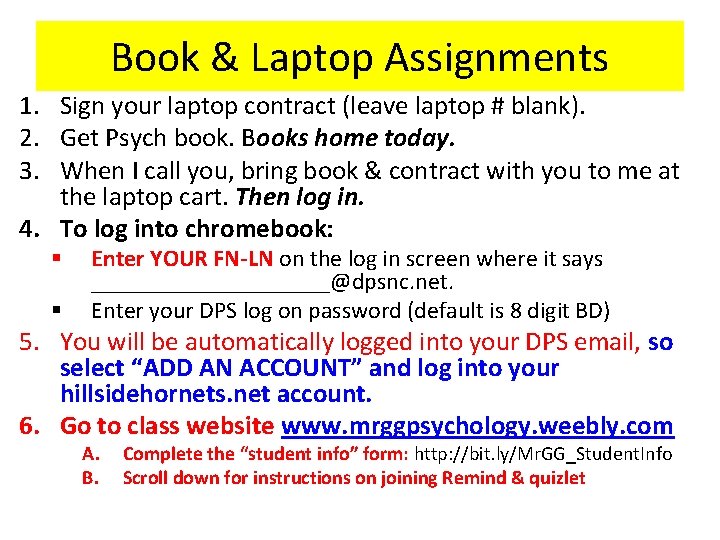 Book & Laptop Assignments 1. Sign your laptop contract (leave laptop # blank). 2.