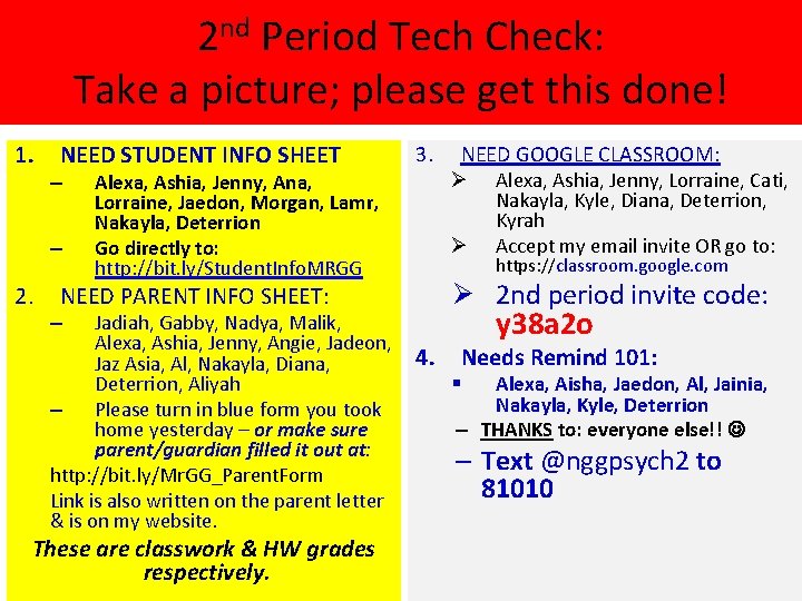 2 nd Period Tech Check: Take a picture; please get this done! 1. NEED