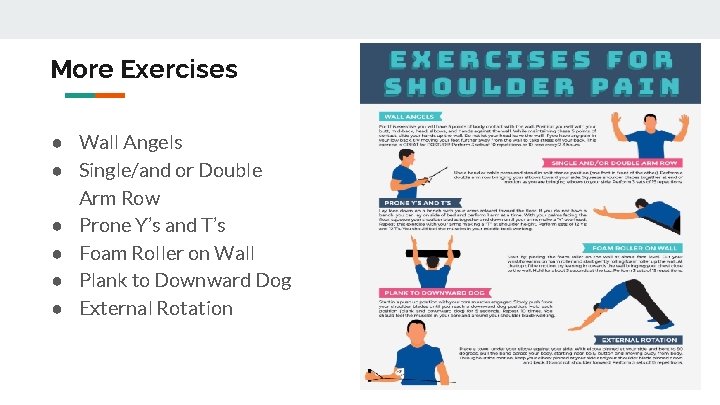 More Exercises ● Wall Angels ● Single/and or Double Arm Row ● Prone Y’s