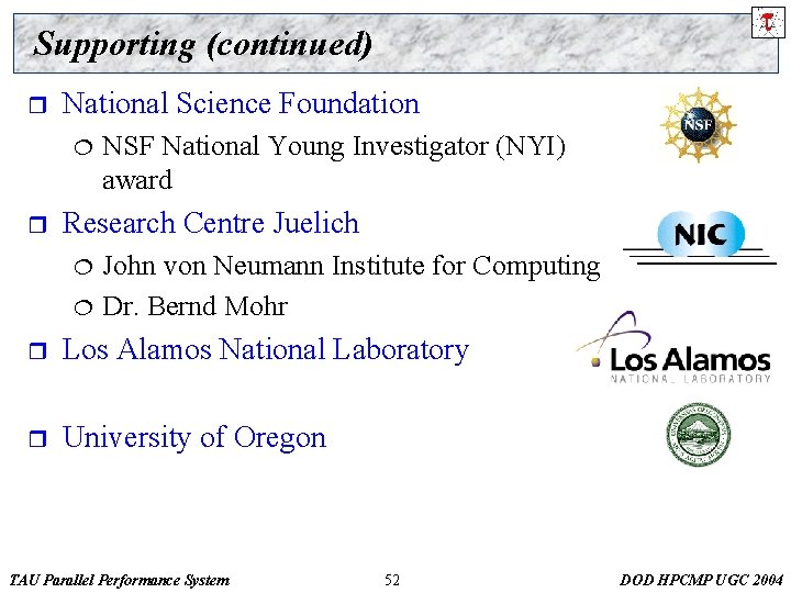 Supporting (continued) r National Science Foundation ¦ r NSF National Young Investigator (NYI) award