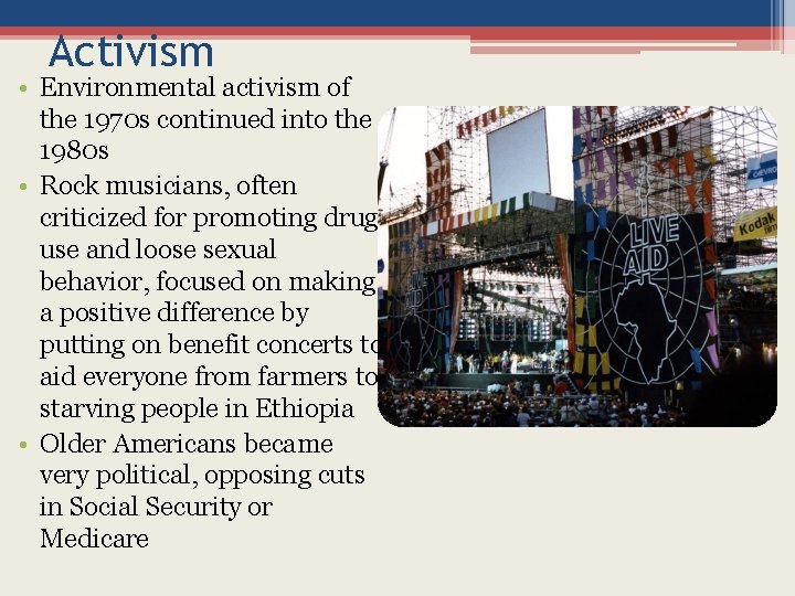 Activism • Environmental activism of the 1970 s continued into the 1980 s •