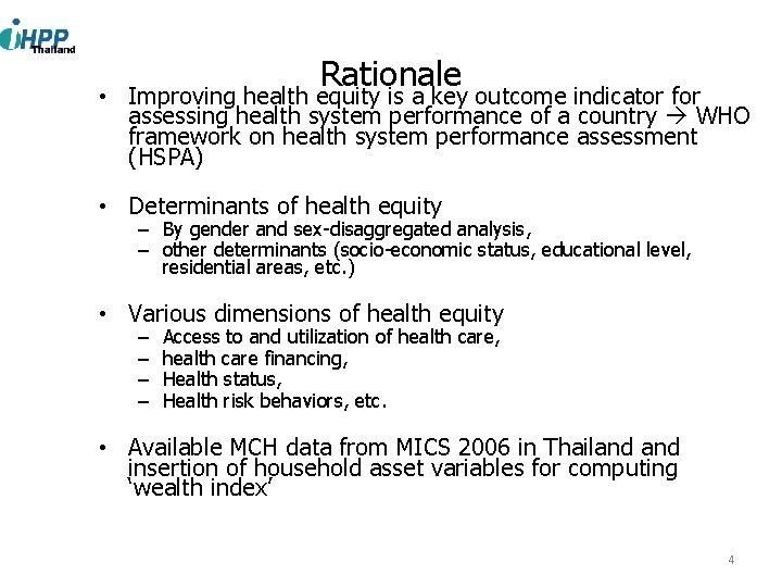 Rationale • Improving health equity is a key outcome indicator for assessing health system