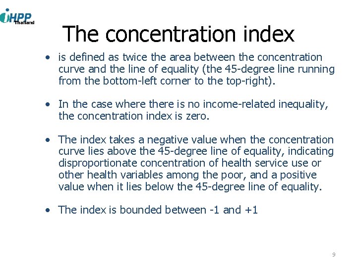 The concentration index • is defined as twice the area between the concentration curve