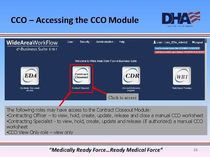 CCO – Accessing the CCO Module Click to access The following roles may have