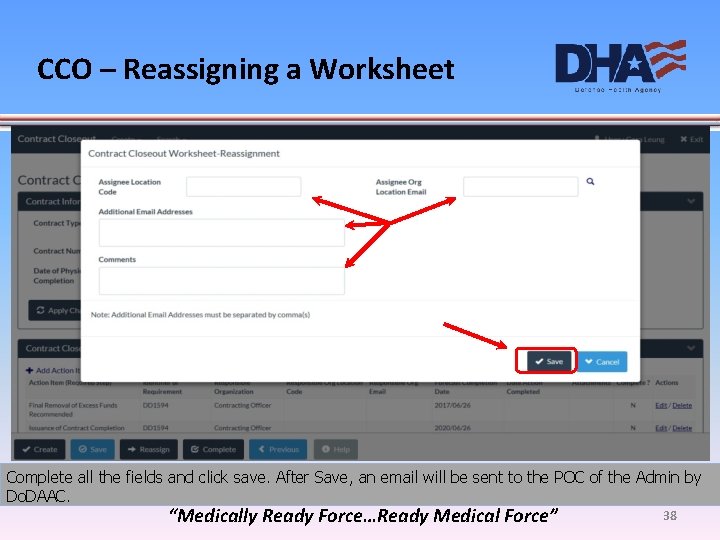 CCO – Reassigning a Worksheet Complete all the fields and click save. After Save,