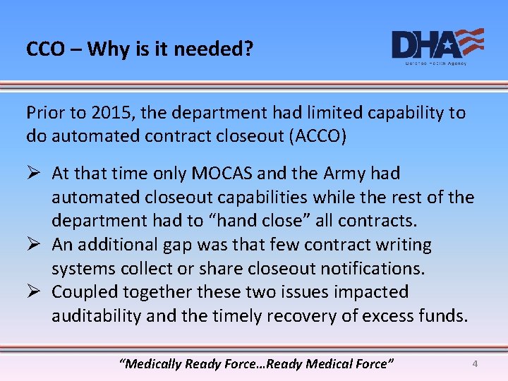 CCO – Why is it needed? Prior to 2015, the department had limited capability