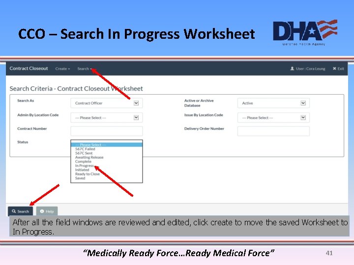 CCO – Search In Progress Worksheet After all the field windows are reviewed and