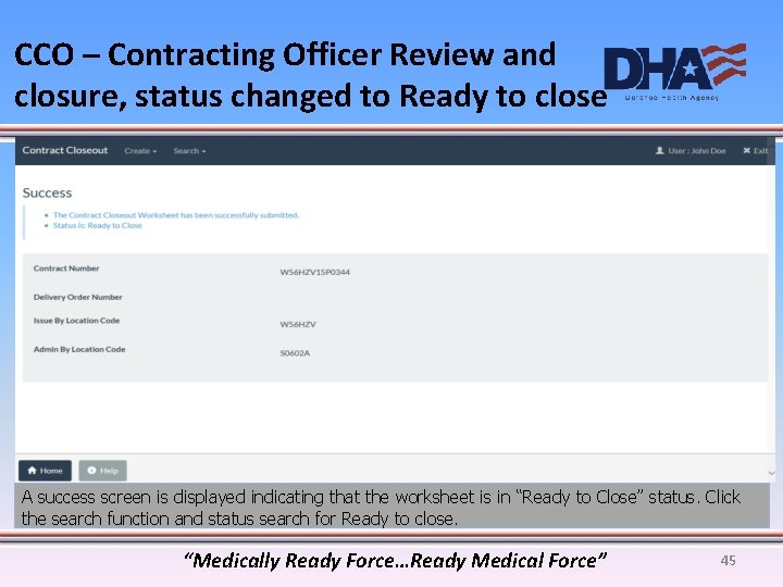 CCO – Contracting Officer Review and closure, status changed to Ready to close A