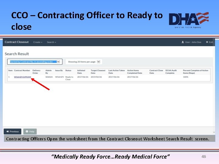 CCO – Contracting Officer to Ready to close Contracting Officers Open the worksheet from
