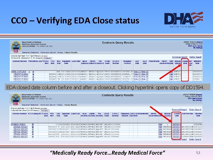 CCO – Verifying EDA Close status EDA closed date column before and after a
