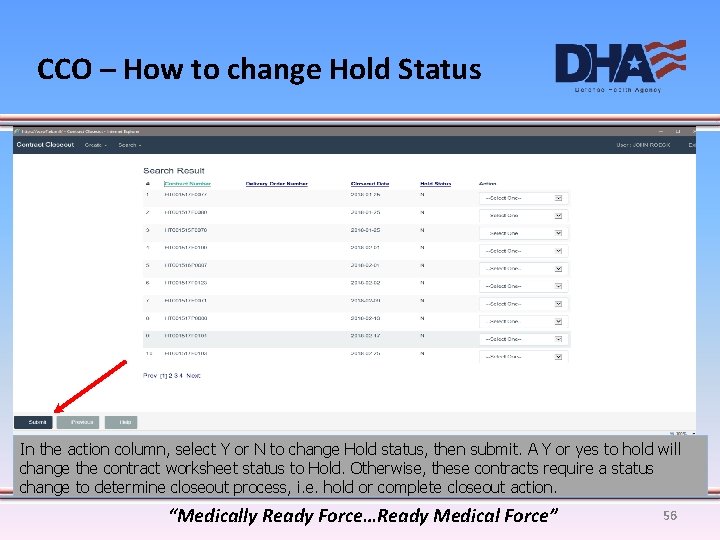 CCO – How to change Hold Status In the action column, select Y or