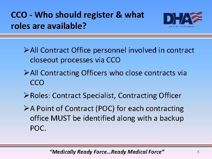 CCO - Who should register & what roles are available? ØAll Contract Office personnel