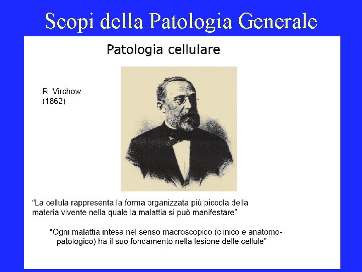 Scopi della Patologia Generale 