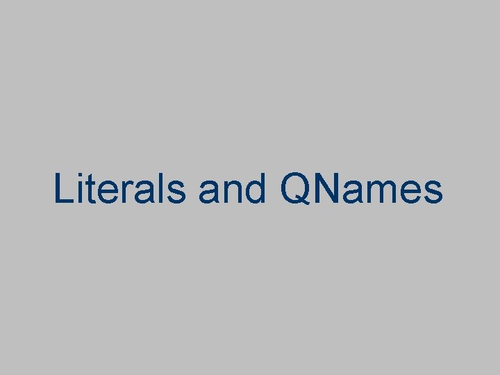 Literals and QNames 