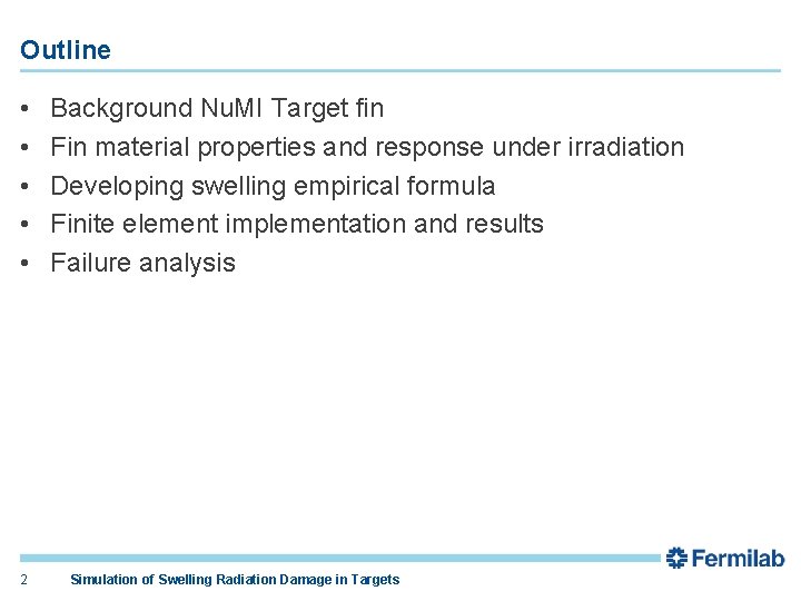 Outline • • • 2 Background Nu. MI Target fin Fin material properties and