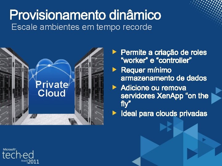 Escale ambientes em tempo recorde Private Cloud 