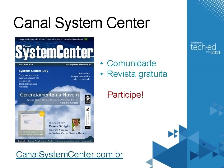 Canal System Center • Comunidade • Revista gratuita Participe! Canal. System. Center. com. br