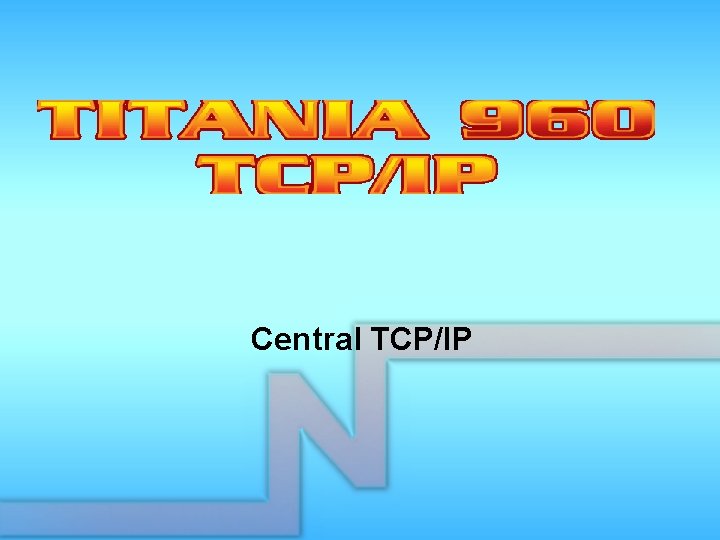 Central TCP/IP 