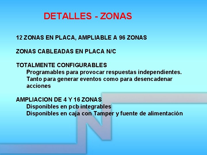 DETALLES - ZONAS 12 ZONAS EN PLACA, AMPLIABLE A 96 ZONAS CABLEADAS EN PLACA