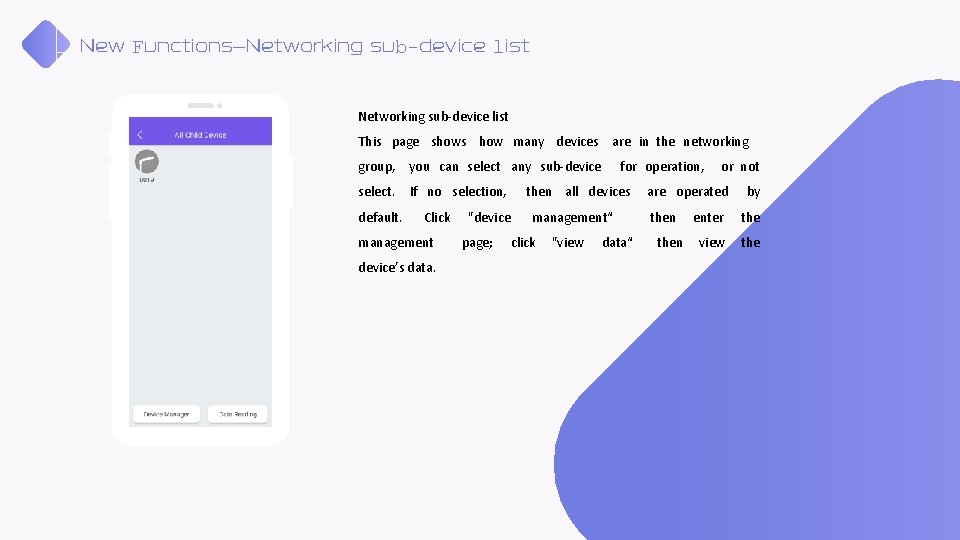 New Functions—Networking sub-device list This page shows how many devices are in the networking New Functions—Networking sub-device list This page shows how many devices are in the networking
