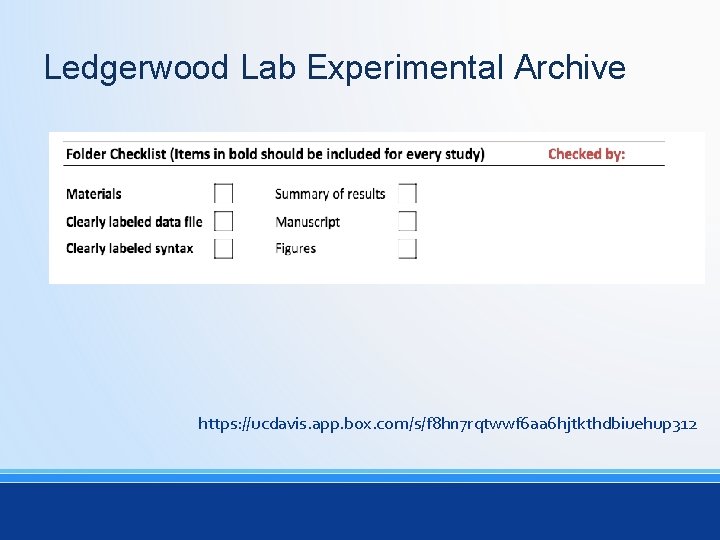 Ledgerwood Lab Experimental Archive https: //ucdavis. app. box. com/s/f 8 hn 7 rqtwwf 6