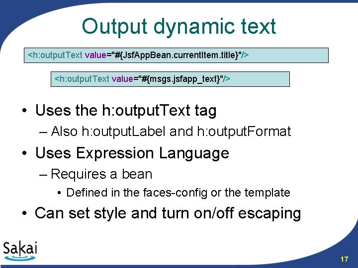 Output dynamic text <h: output. Text value="#{Jsf. App. Bean. current. Item. title}"/> <h: output.