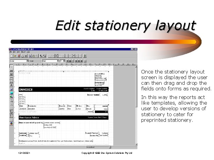 Edit stationery layout Once the stationery layout screen is displayed the user can then Edit stationery layout Once the stationery layout screen is displayed the user can then